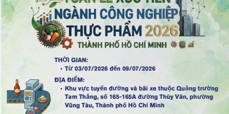 TẠI PHƯỜNG VŨNG TÀU: SẼ DIỄN RA TUẦN LỄ XÚC TIẾN NGÀNH CÔNG NGHIỆP THỰC PHẨM NĂM 2026