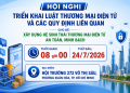 Sắp diễn ra: Sở Công Thương Thành phố Hồ Chí Minh tổ chức Hội nghị triển khai Luật Thương mại điện tử: Xây dựng hệ sinh thái an toàn, minh bạch