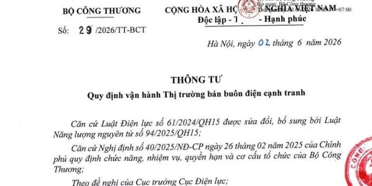 Triển khai Thông tư số 29/2026/TT-BCT ngày 02/6/2026 của Bộ Công Thương Quy định vận hành Thị trường bán buôn điện cạnh tranh