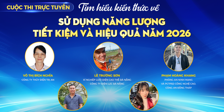Kết quả Kỳ II Cuộc thi trực tuyến “Tìm hiểu kiến thức về sử dụng năng lượng tiết kiệm và hiệu quả năm 2026”