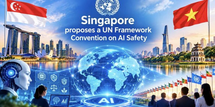 Singapore đề xuất xây dựng Công ước khung Liên Hợp Quốc về an toàn AI